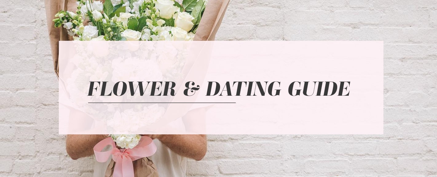 flowers and dating guide