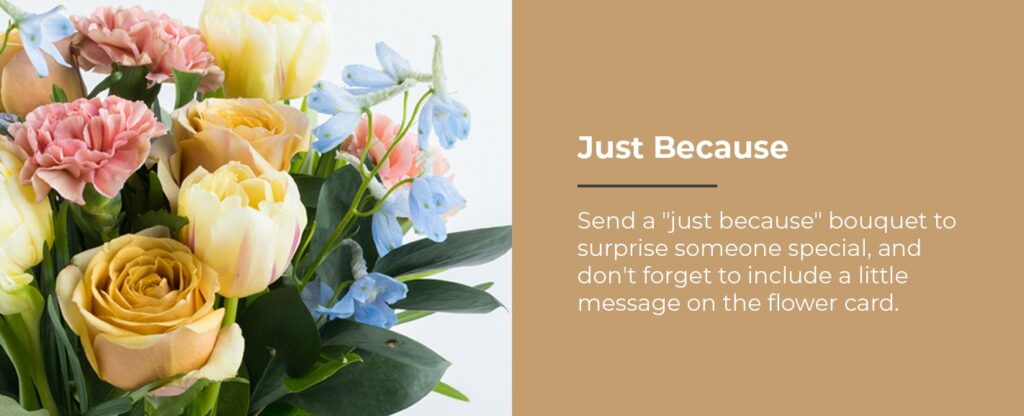just because flowers