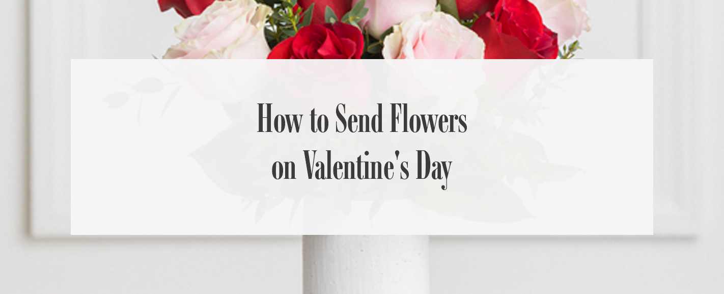 how to send flowers on valentine's day